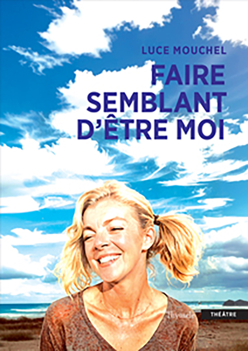 Faire semblant d&rsquo;être moi